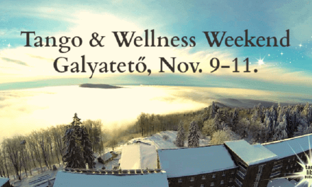 Tango & Wellness Weekend Galyatető – Nov. 9-11.